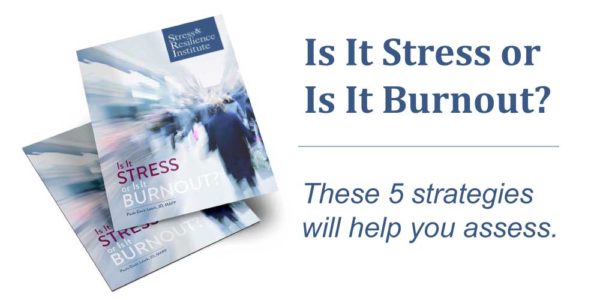 Burnout & Resilience Resource Center - The Stress & Resilience Institute