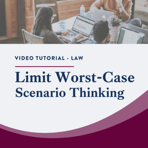 Limit Worst Case Scenario Thinking The Stress And Resilience Institute