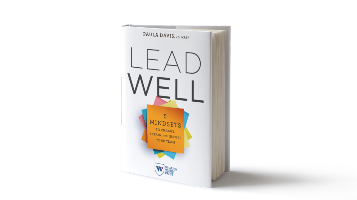 Introducing Lead Well: 5 Mindsets to Engage, Retain, and Inspire Your Team